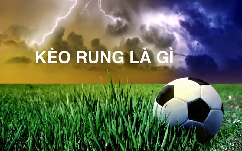 kèo rung là gì Kinh nghiệm soi kèo rung tại nhà cái sv388s